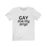 GAY For My Boys Tee