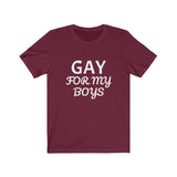 GAY For My Boys Tee