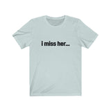 I miss her... Tee