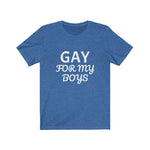 GAY For My Boys Tee