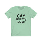 GAY For My Boys Tee