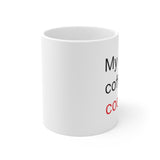 My Other Coffee Is Cocaine Mug 11oz