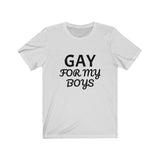 GAY For My Boys Tee