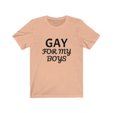 GAY For My Boys Tee